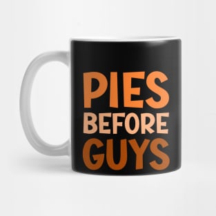 Pies Before Guys Mug